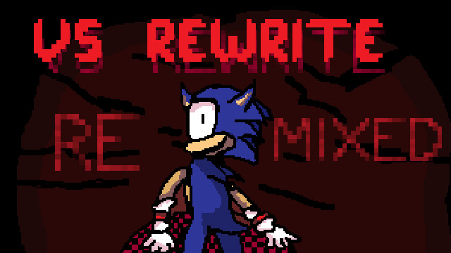 Vs Rewrite REMIXED (PROJECT PAUSED)