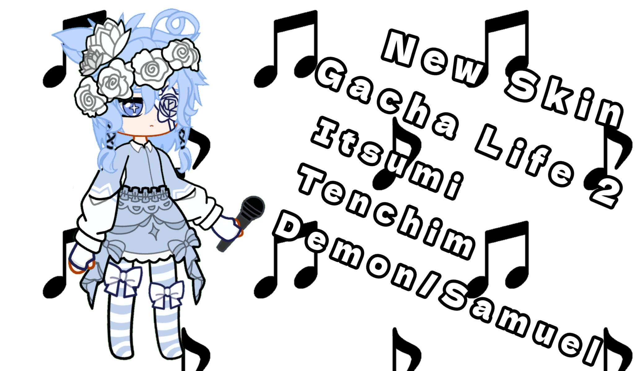 Skin ItsumiTenchimDemon/Samuel In Gacha Life2