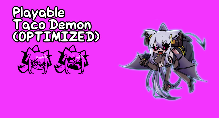 Playable Taco Demon (OPTIMIZED)