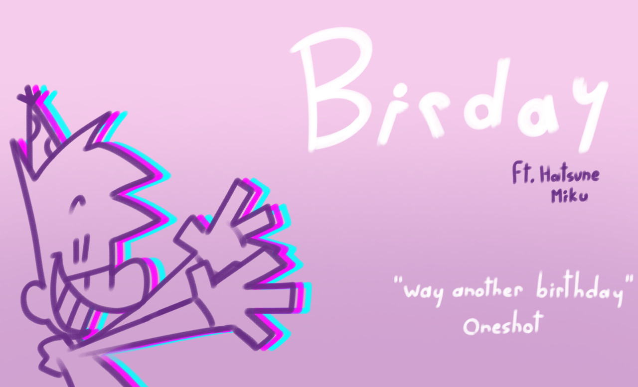 Birday | Way another FNF Oneshot