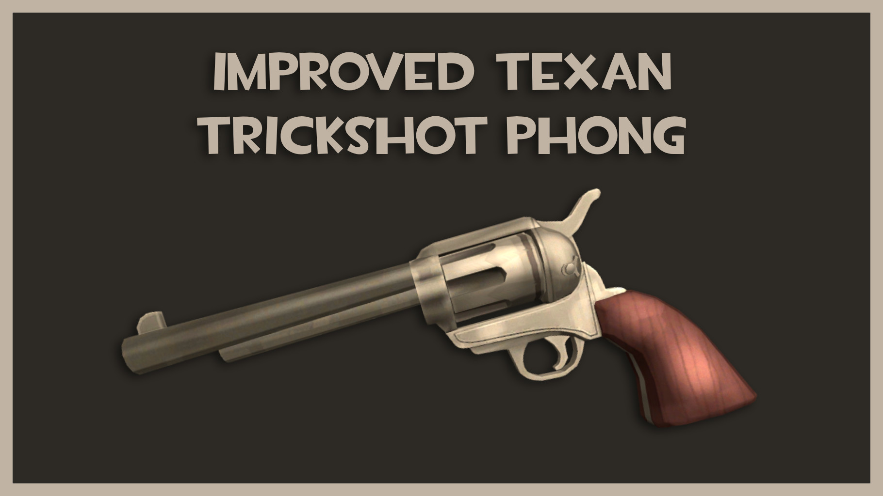 Improved Texan Trickshot Phong