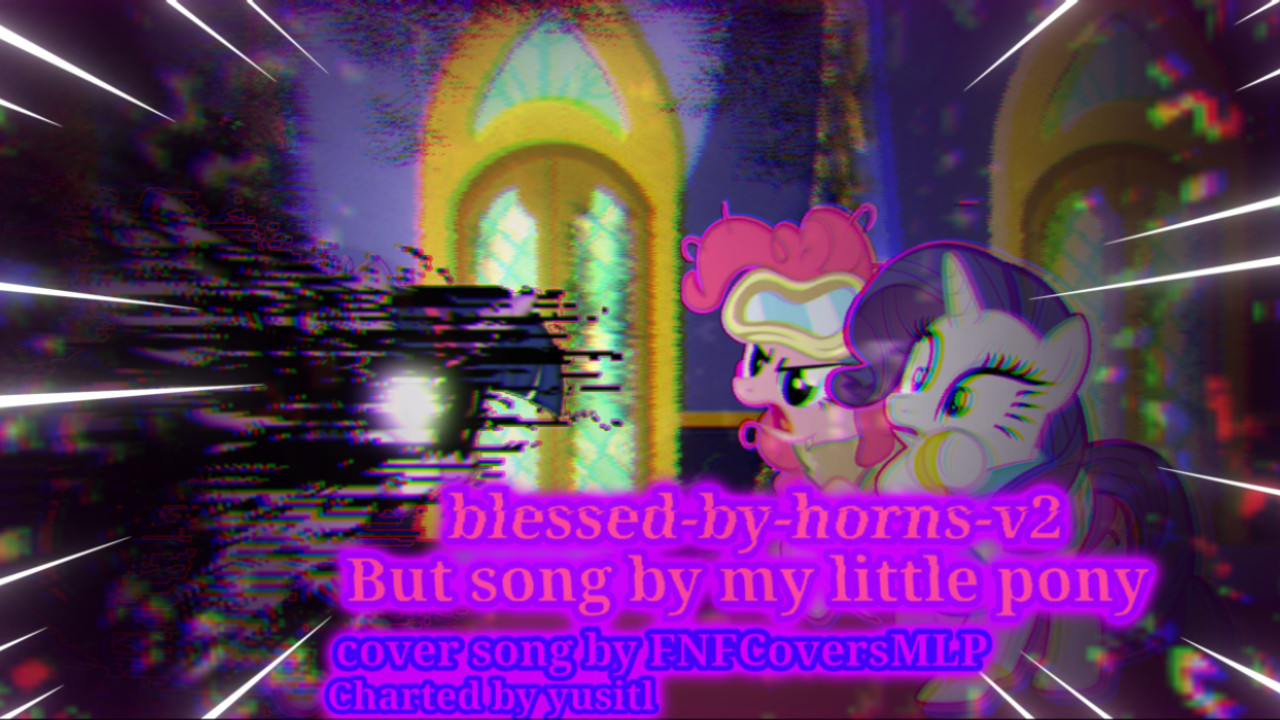 blessed-by-horns-v2 but song by my little pony