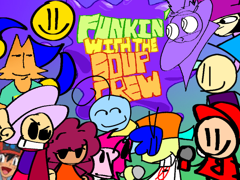 Funkin' with the Soup Crew