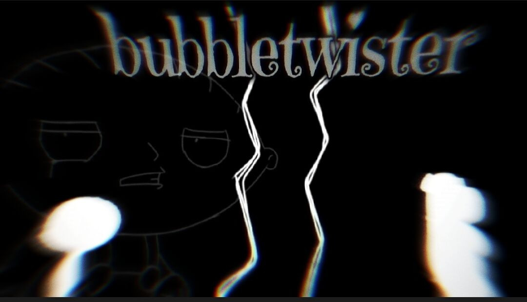 bubbletwister but Family Guy