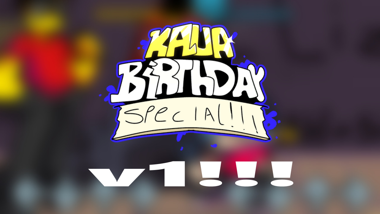 Kaua's Birthday Special