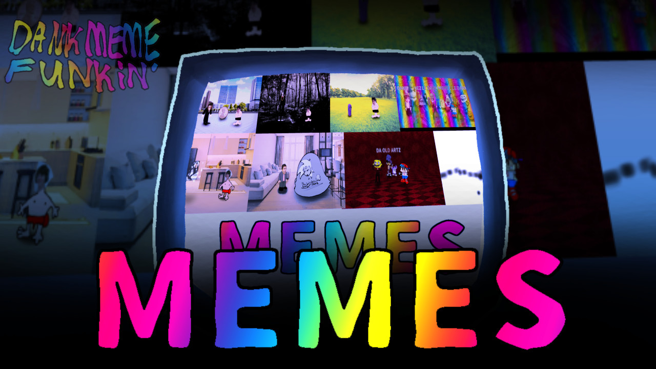 Dank Meme Funk!