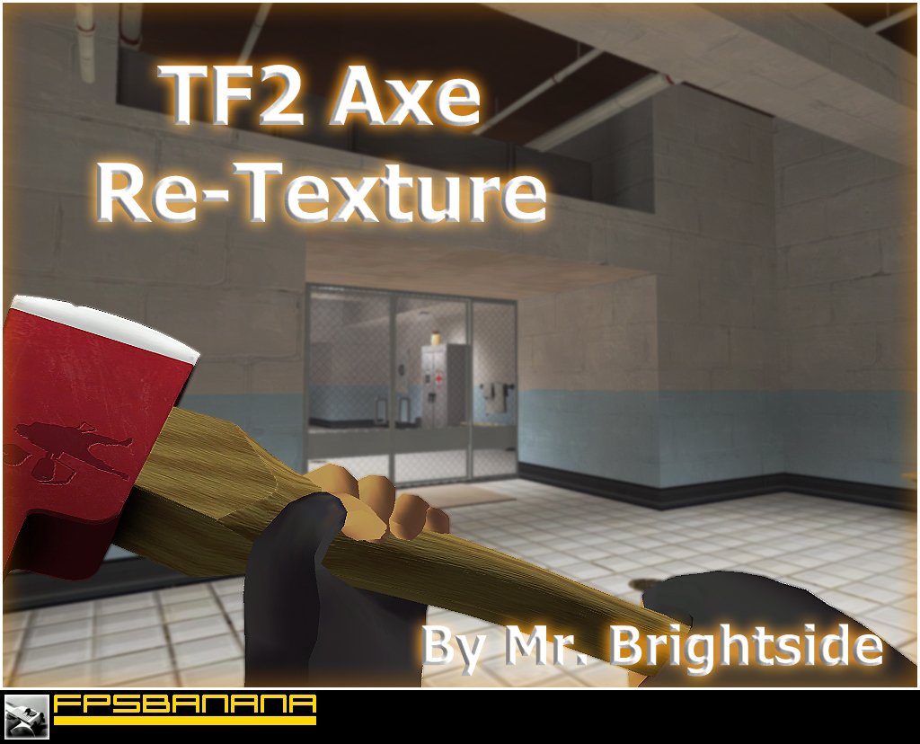 My fireaxe reskin..