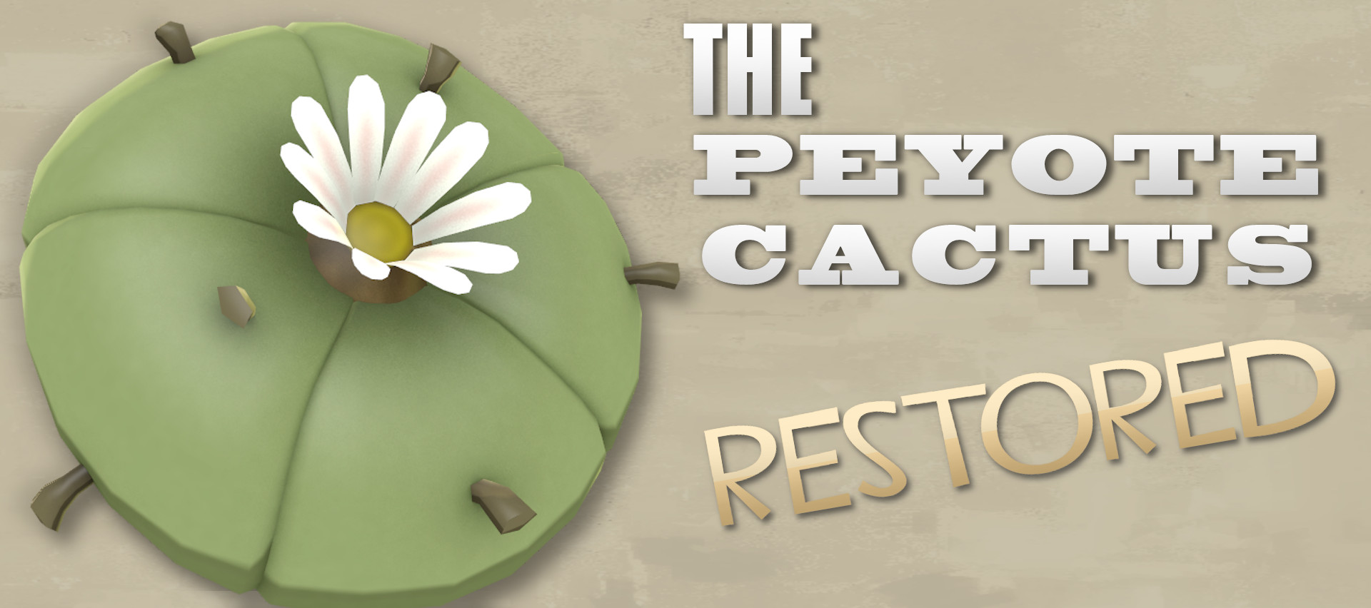 The Peyote Cactus RESTORED