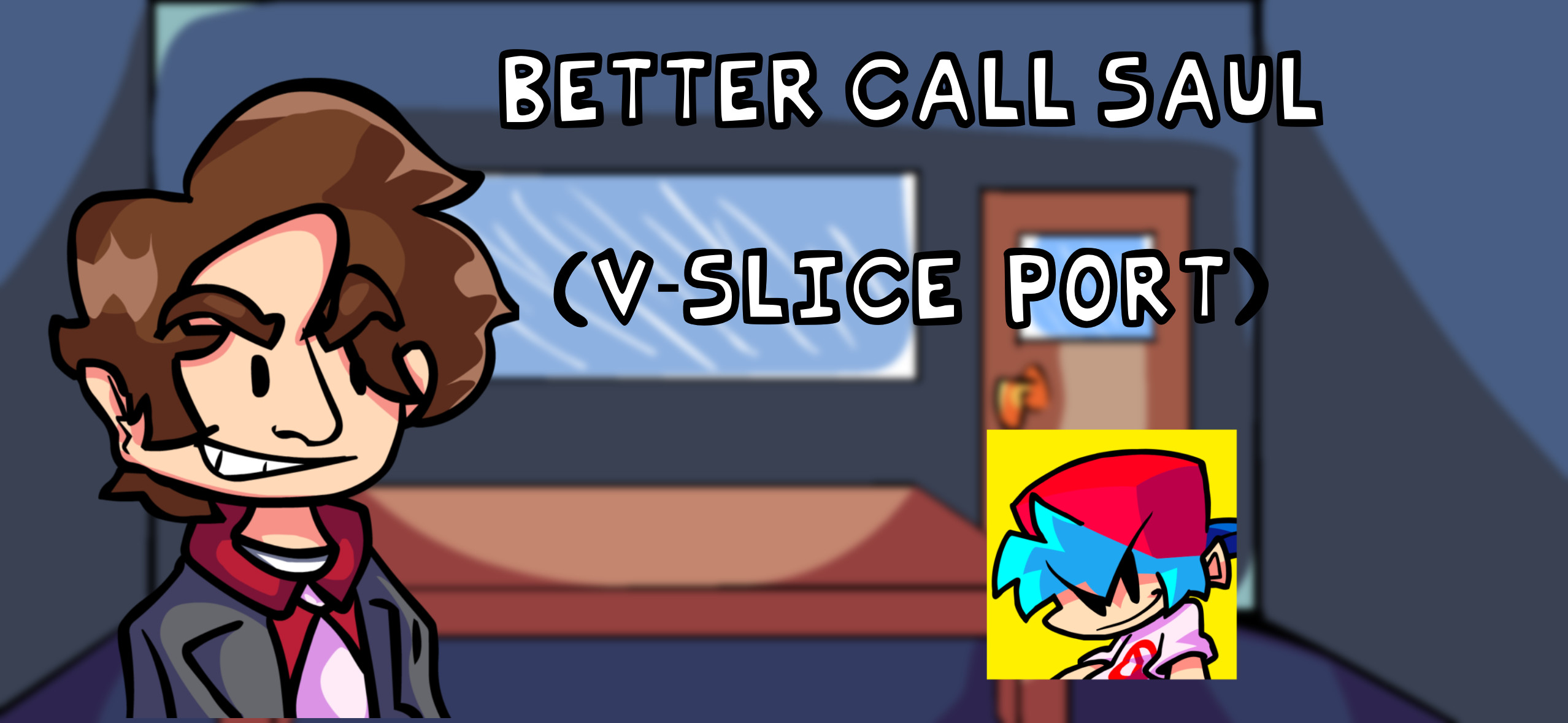 Better Call Saul (V-Slice Port)