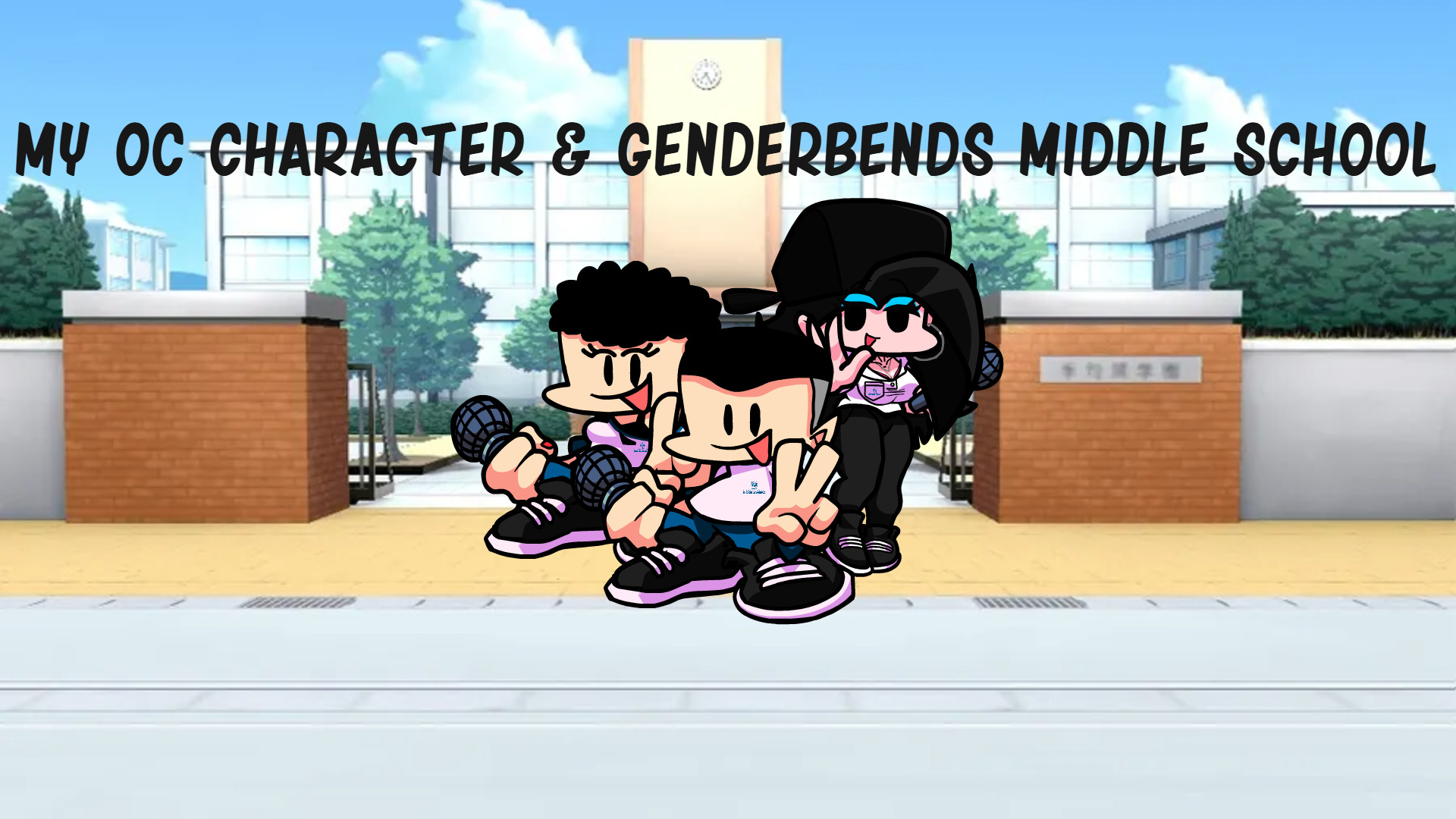 My OC Character & Genderbends Middle School + FLA
