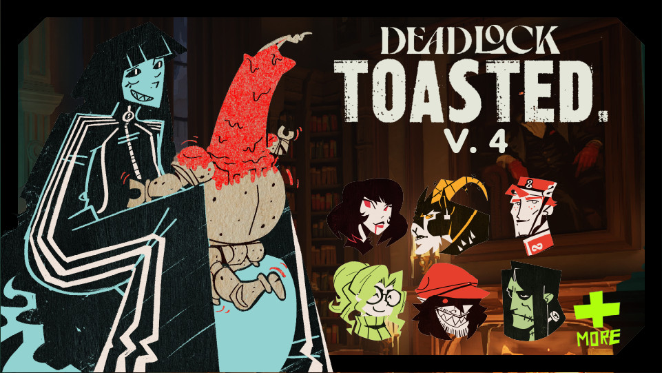 DEADLOCK TOASTED