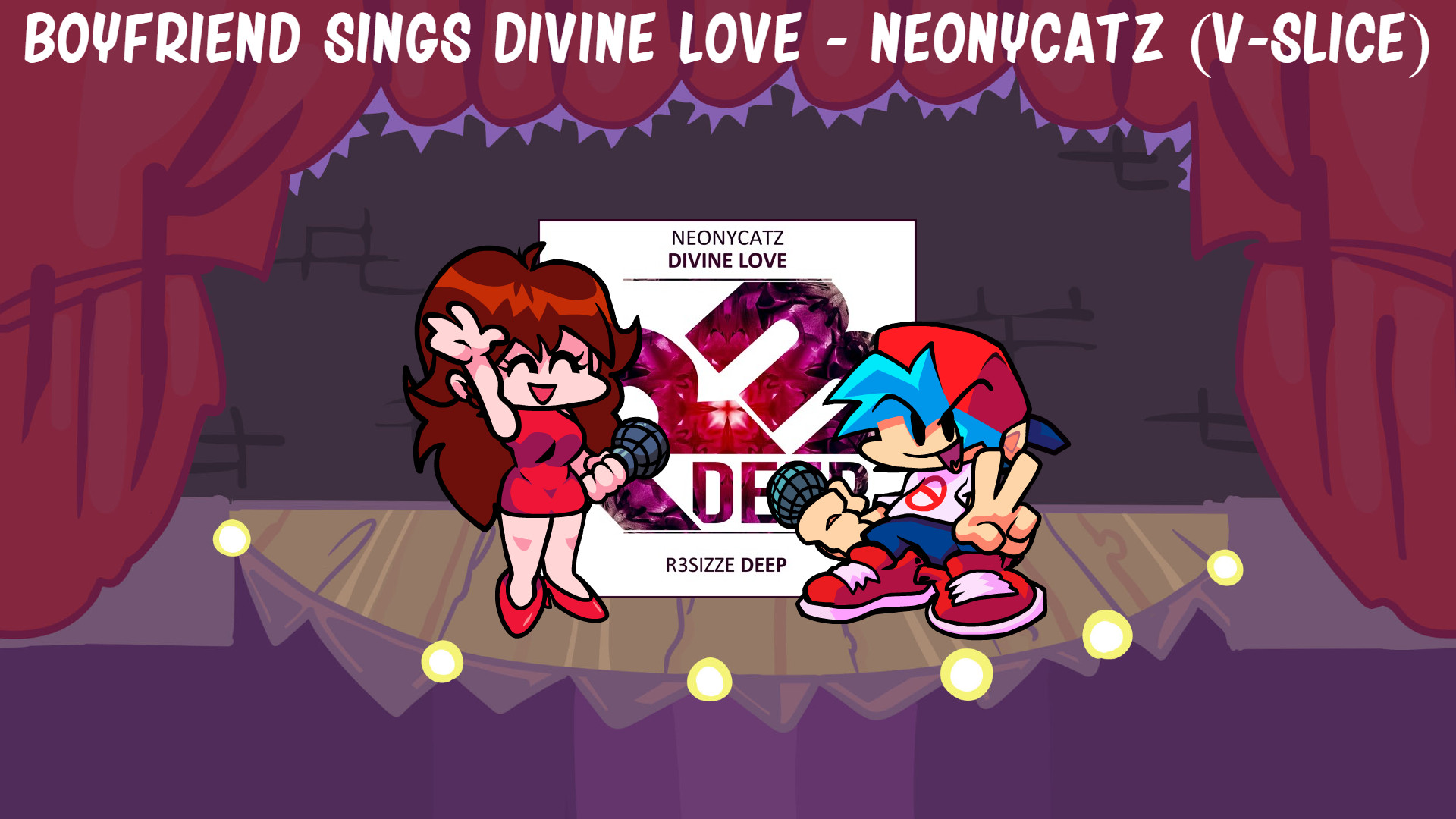 Boyfriend Sings Divine Love - Neonycatz (V-Slice)