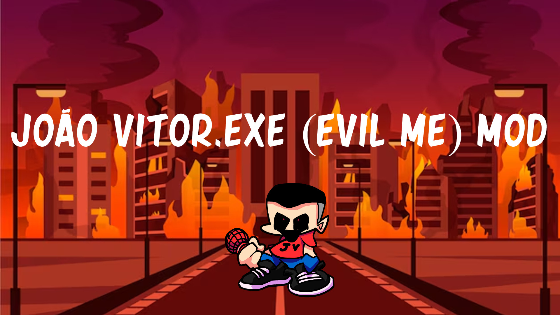 João Vitor.EXE (Evil Me) Mod + FLA