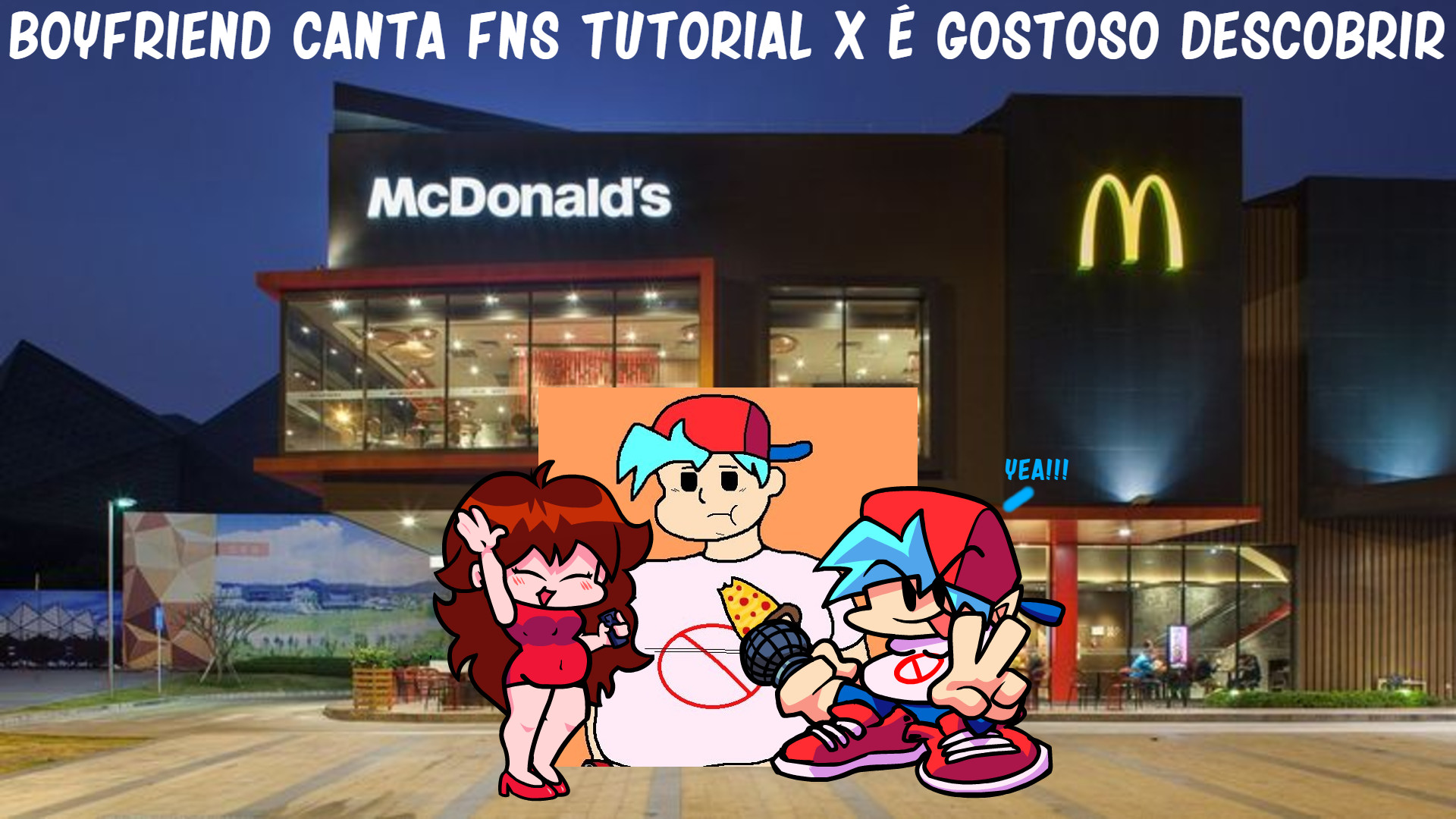 Boyfriend Canta FNS Tutorial X É Gostoso Descobrir