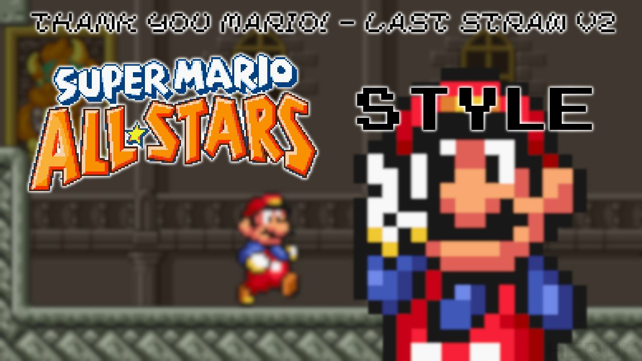 THANK YOU MARIO - Last Straw V2 (SMAS Style)