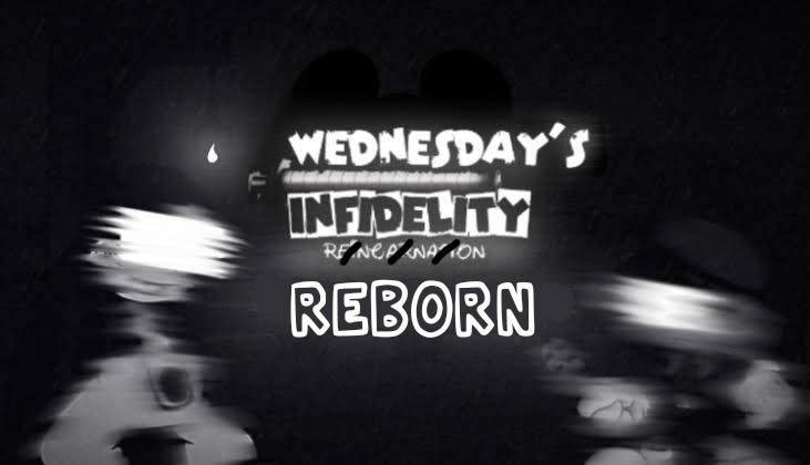 FNF : WEDNESDAY INFIDELITY REBORN V1