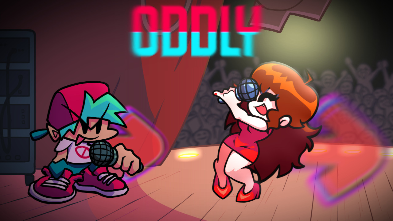 Oddly [An FNF' FanSong]