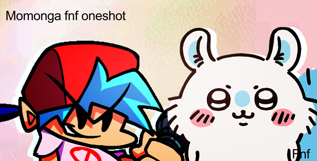 Fnf chiikawa mod: Momonga Oneshot
