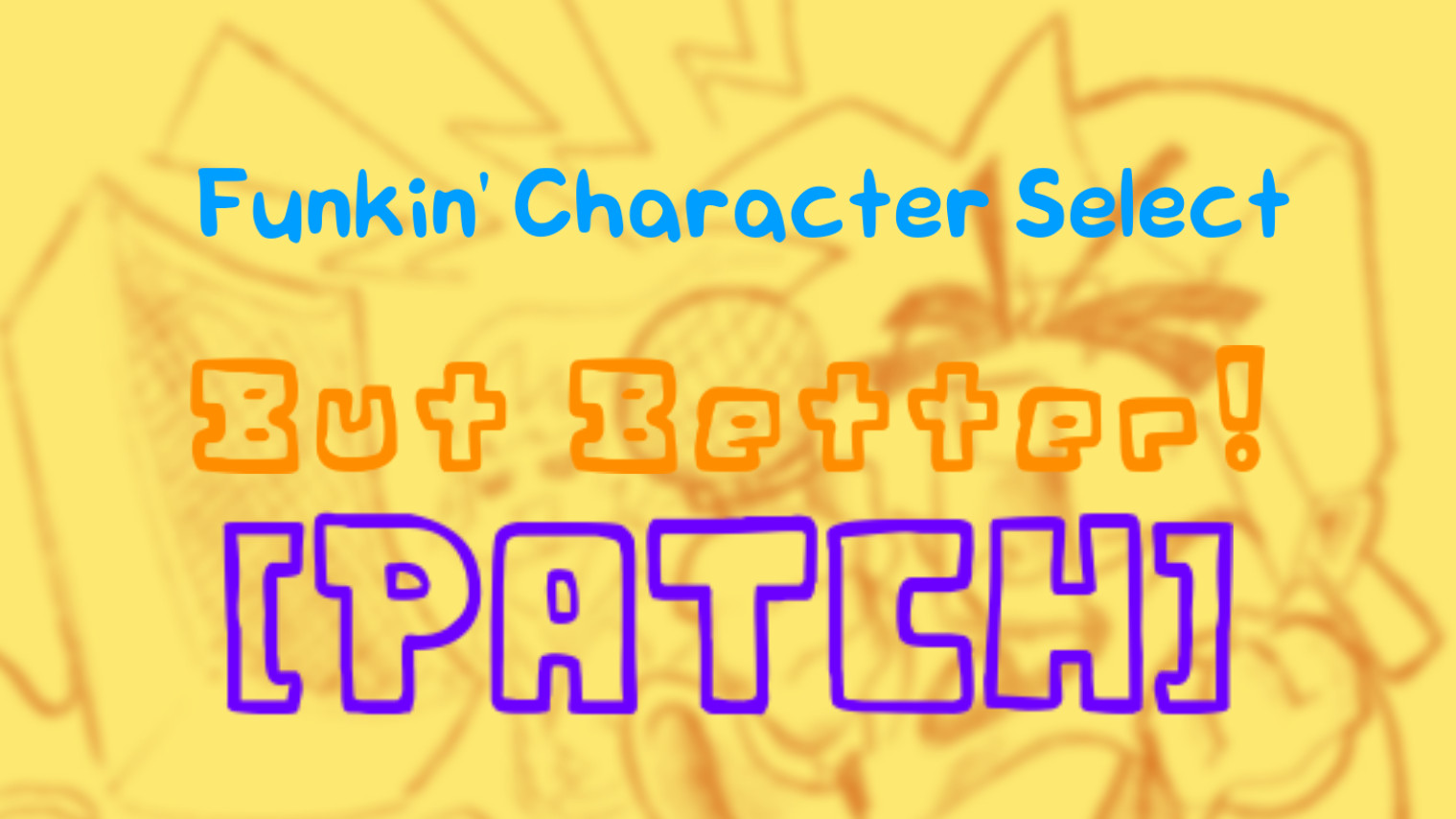 Funkin' Character Select But BETTER! [Patch]