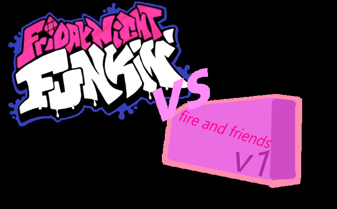 VS fire and friends