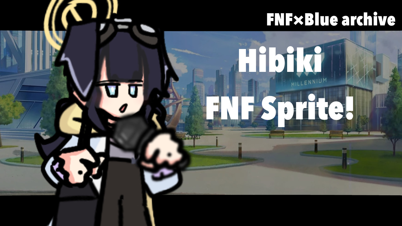 [FNF✕Blue Archive]Hibiki sprite!