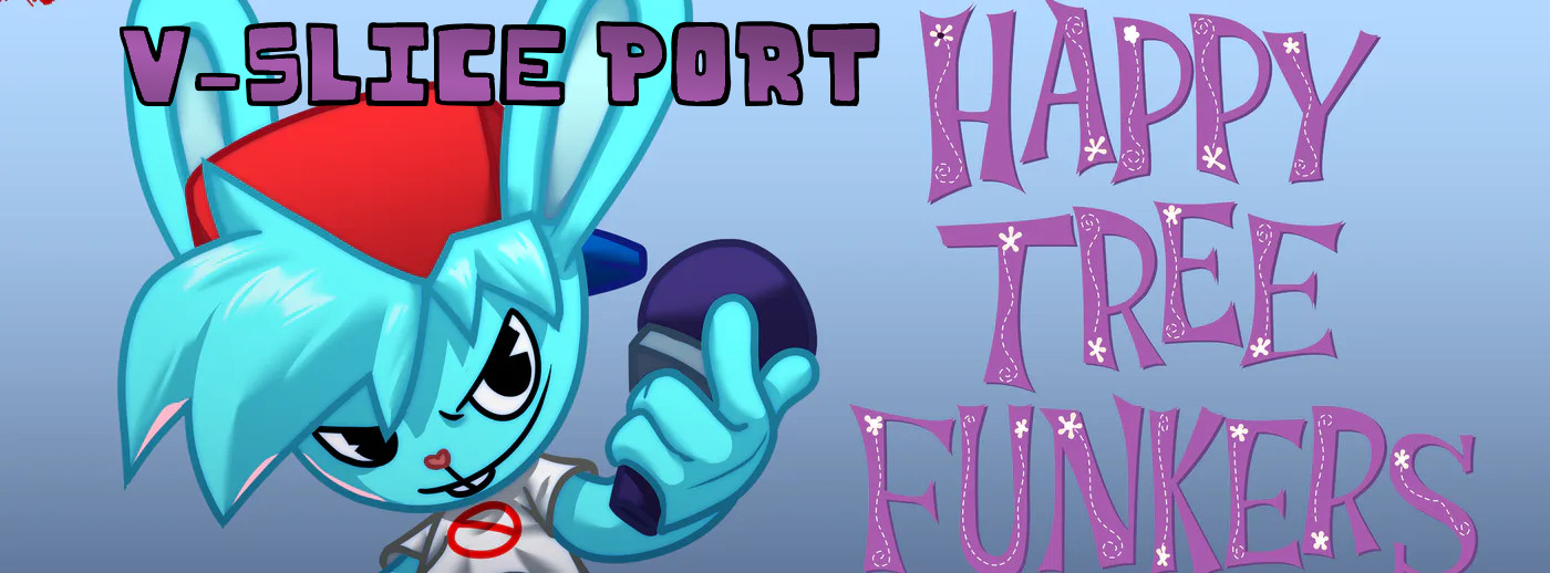 Happy Tree Funkers [V-Slice Port]