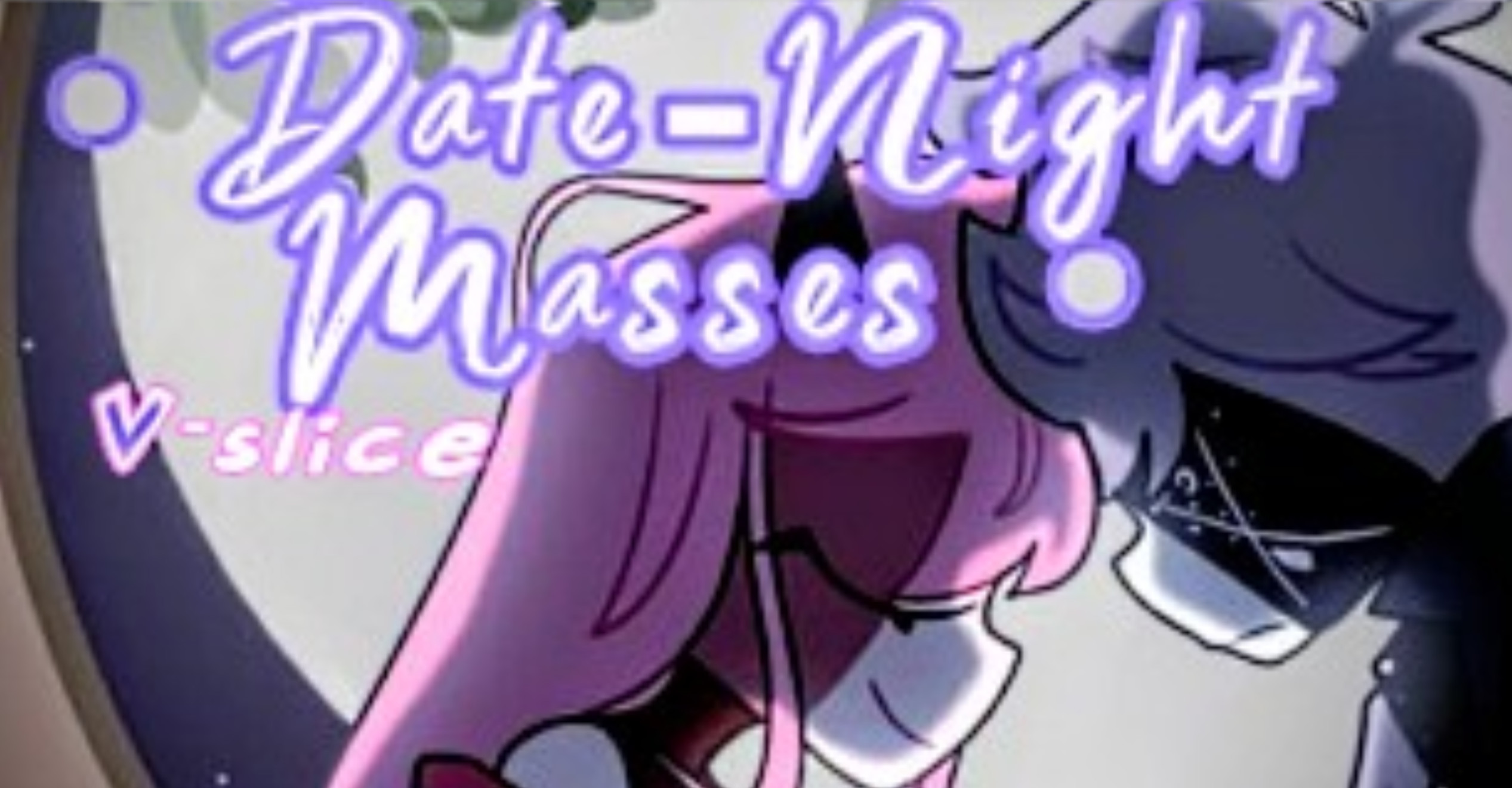 Date-Night Masses V-slice