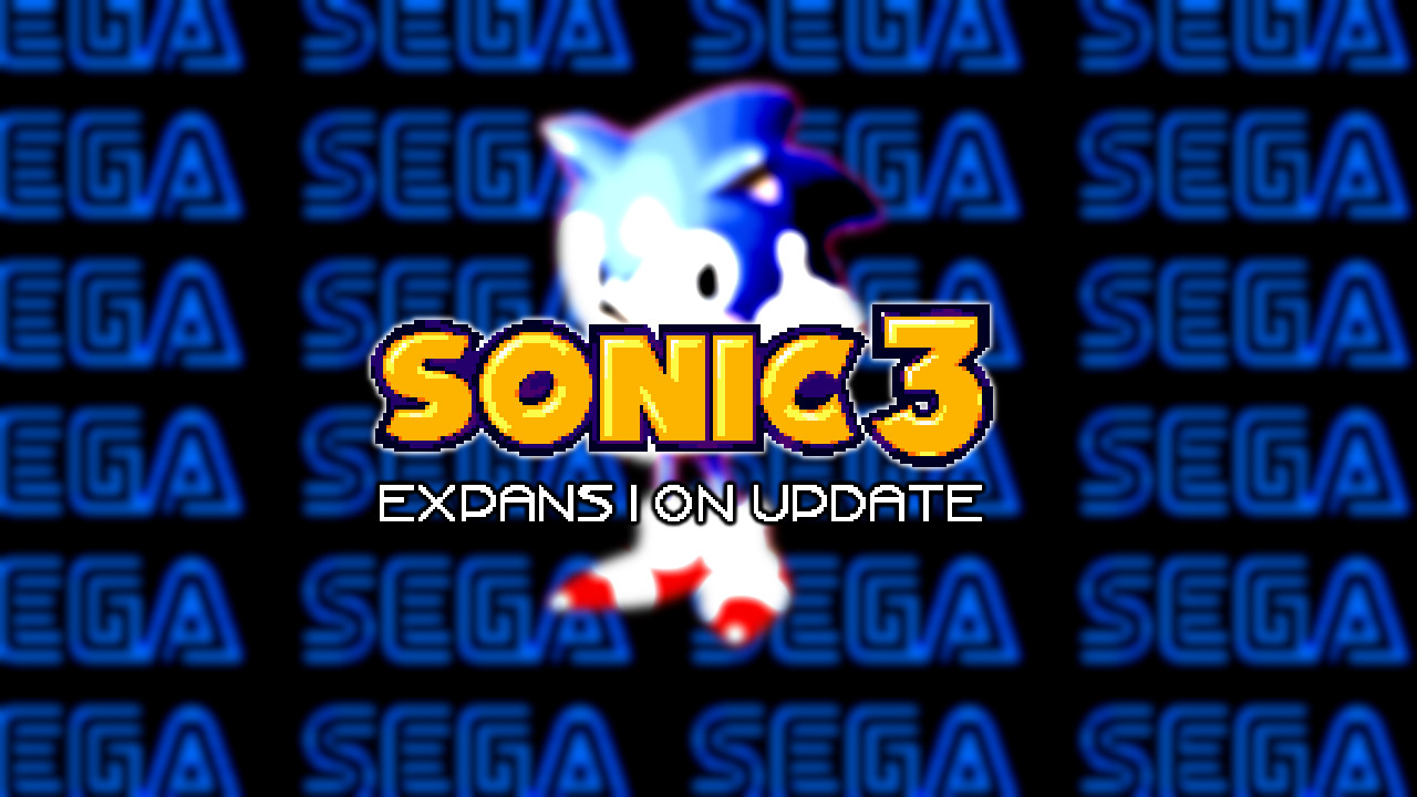 SONIC 3 - (EXPANSION UPDATE)