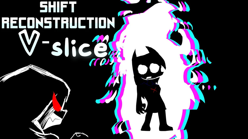 Shift V-slice
