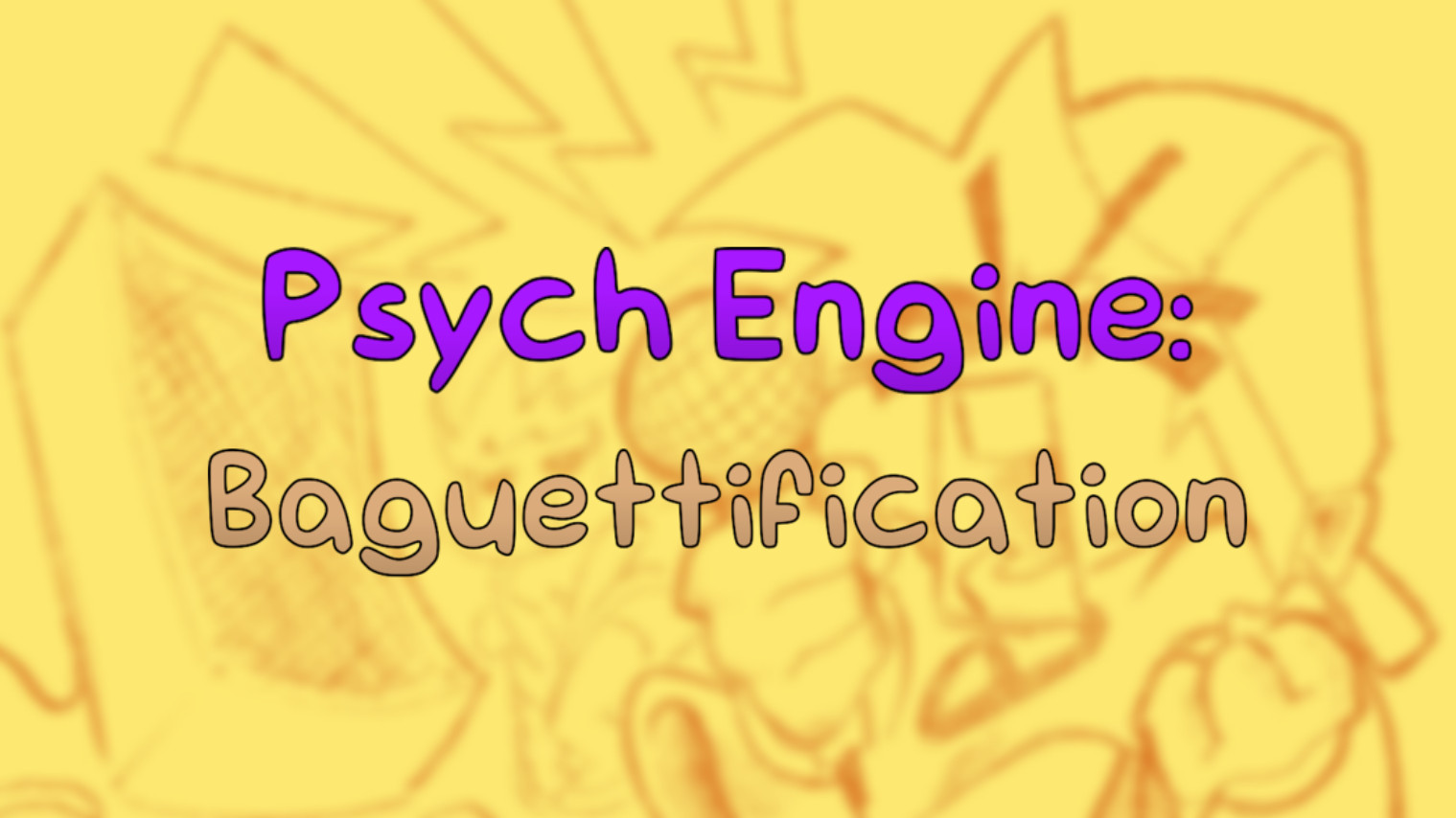 Psych Engine: Baguettification
