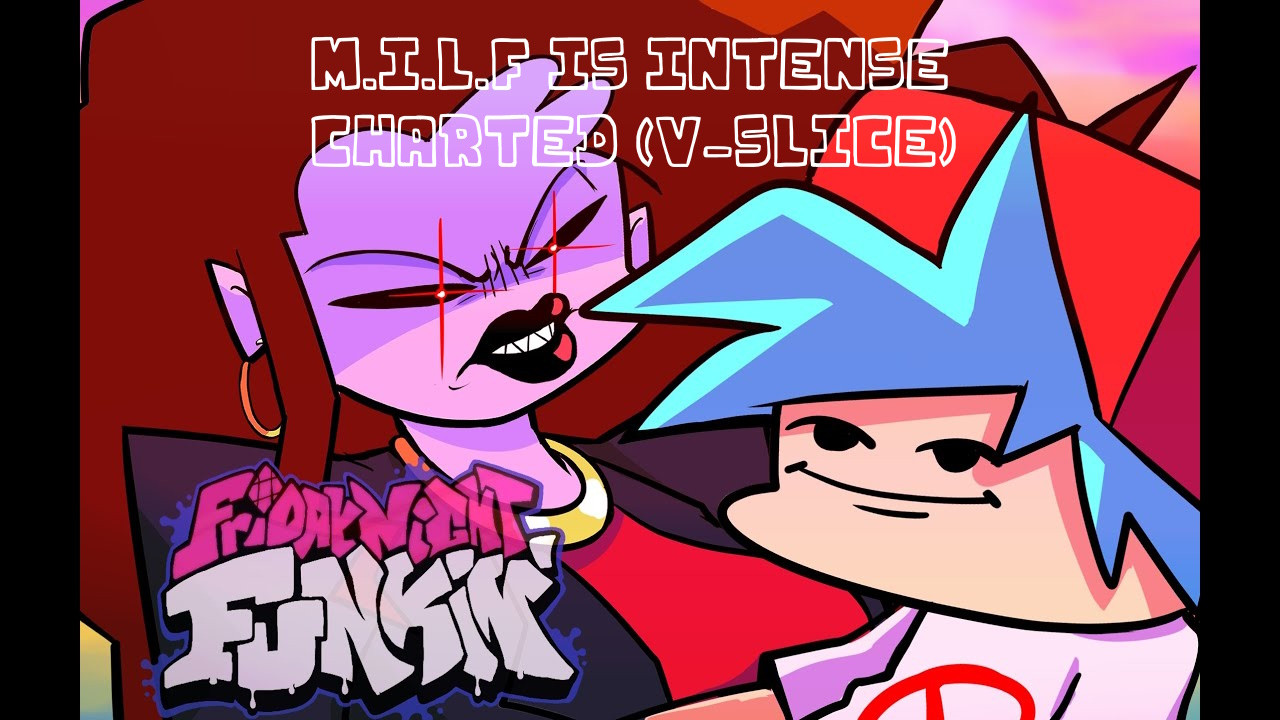 M.I.L.F Is Intense Charted (For Mobile/V-Slice)