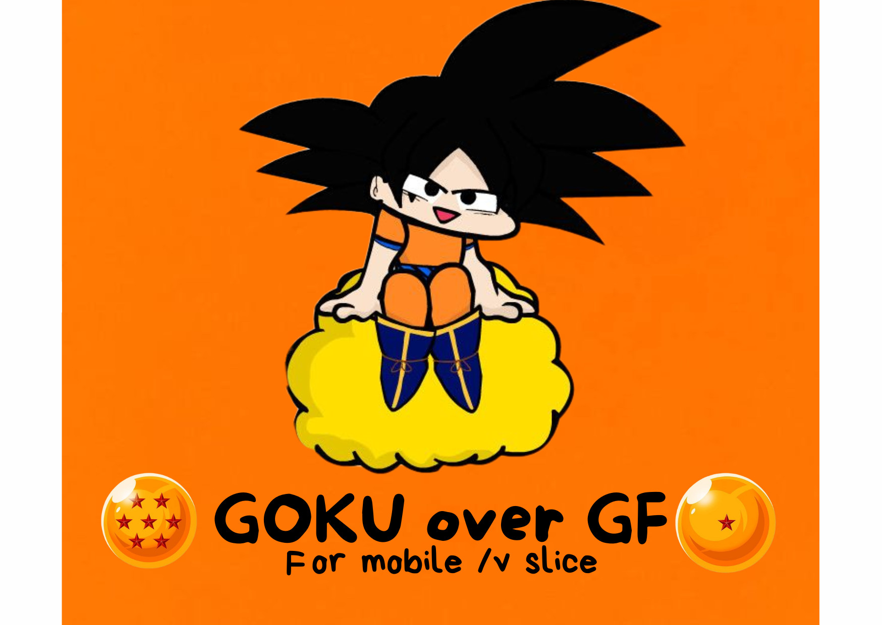 GOKU over GF [mobile/V slice]