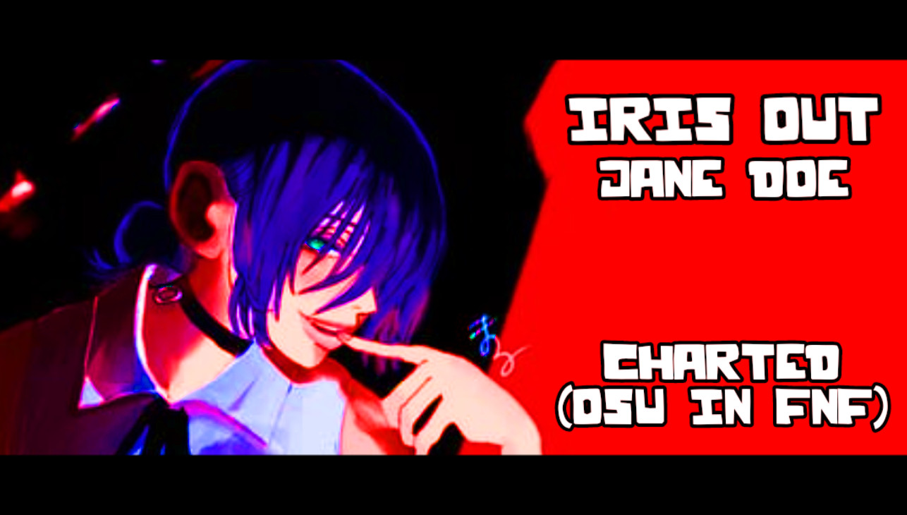 Iris Out Charted (Osu in FNF)