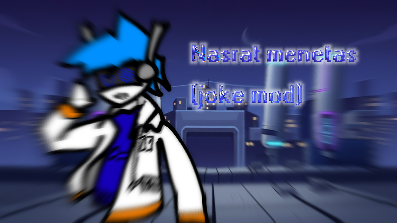 Nasrat menetas(joke mod)