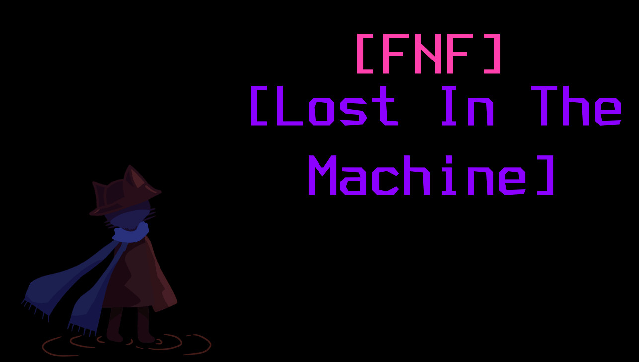 [Lost In The Machine]