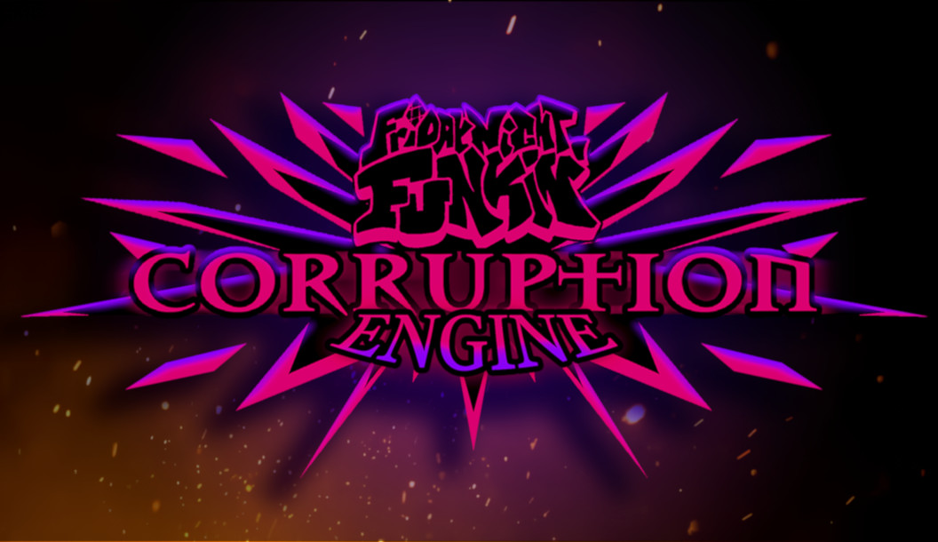 Friday Night Funkin CORRUPTION ENGINE