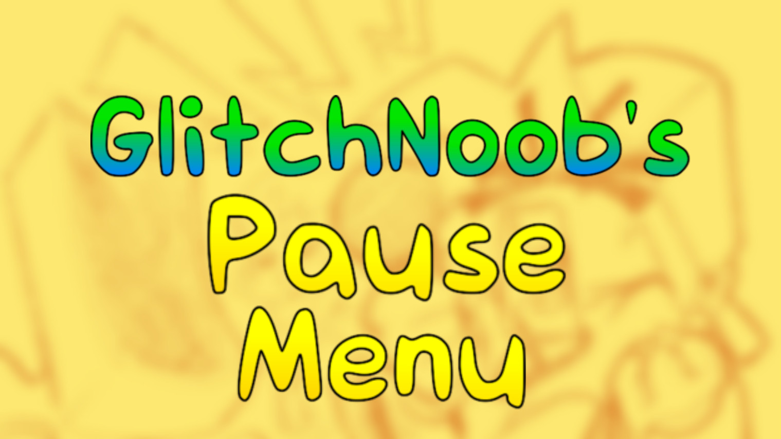 GlitchNoob's Pause Menu [PE 1.0.4]