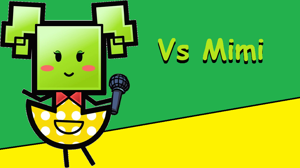 Vs Mimi (Archived Build)