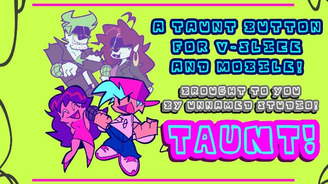 [DLC] Taunt! (A V-Slice/Mobile Script) Mod for Friday Night Funkin ...