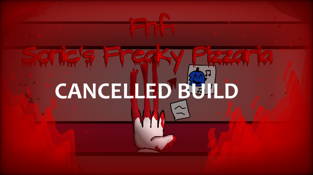 FNF: Sonic's Freaky Pizzaria V2 Cancelled Build