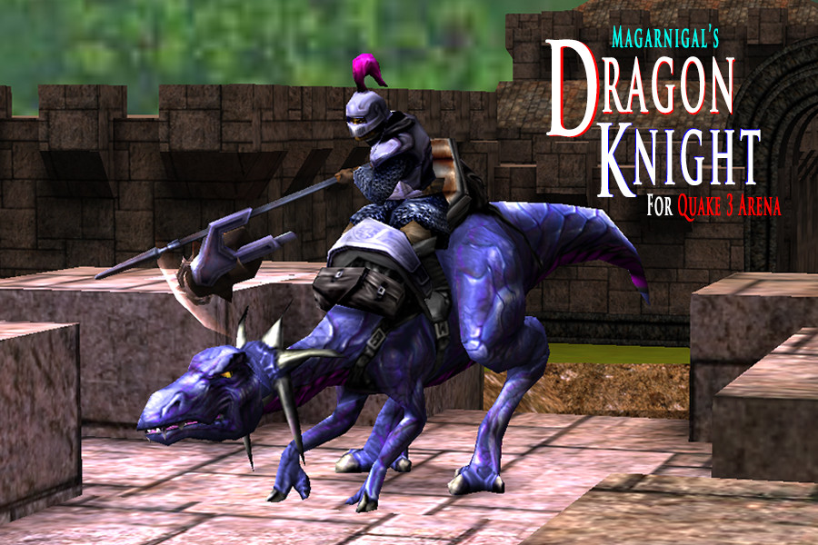 Magarnigal's Dragon Knight for Quake 3 Arena