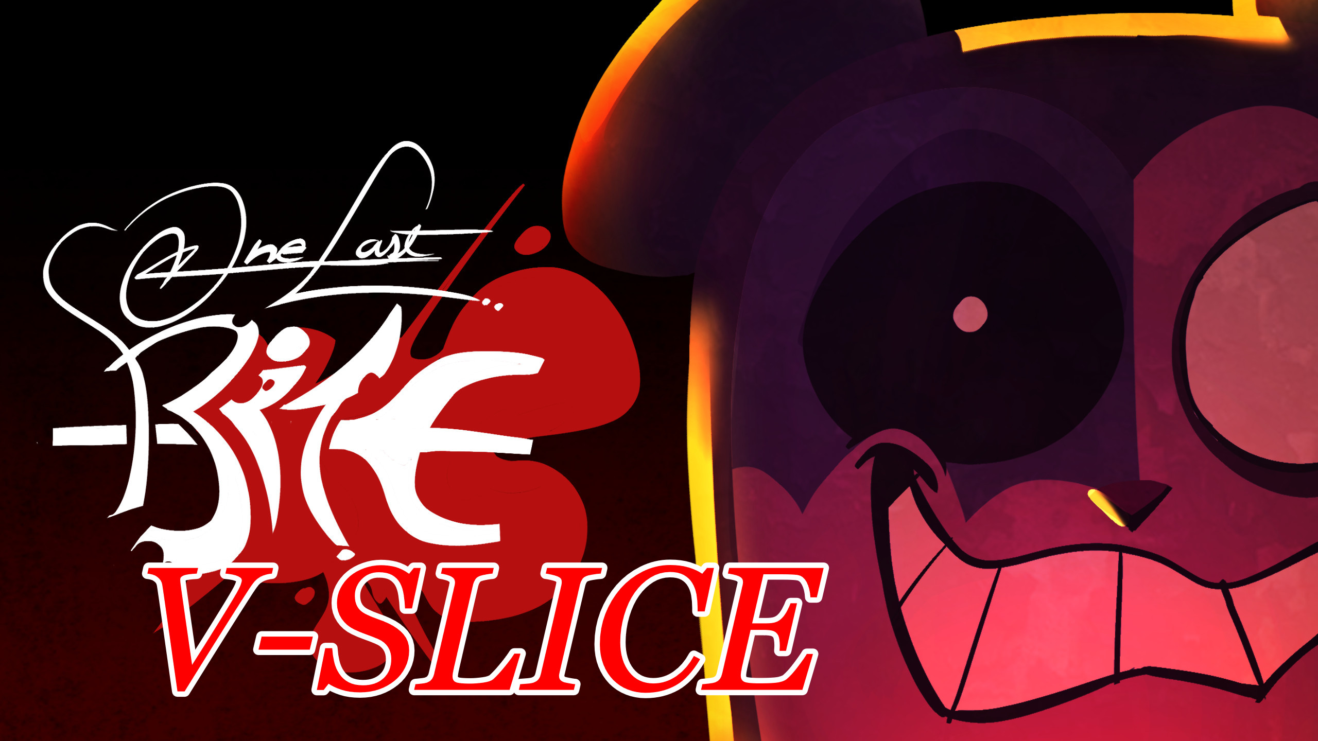 [SOME STUFF ADDED]ONE-LAST-BITE [V-SLICE]