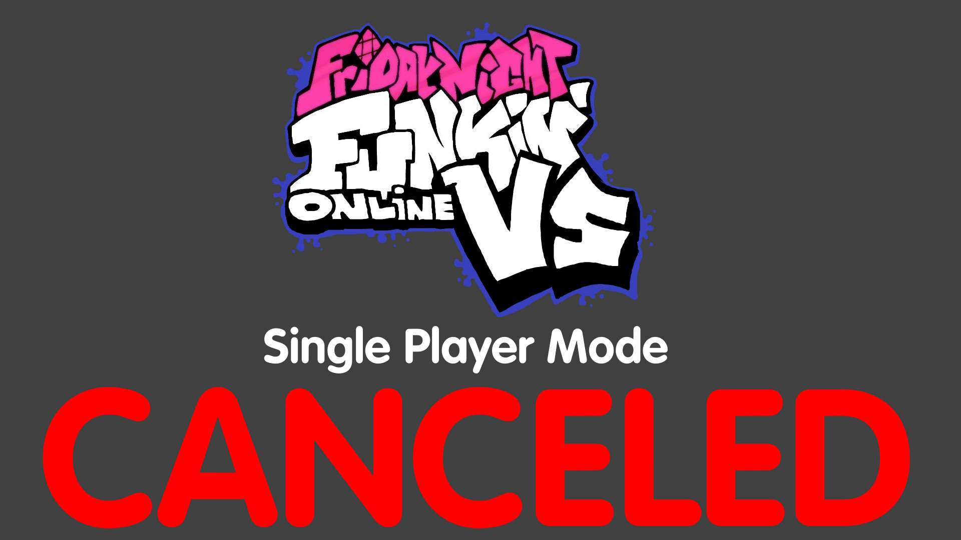 (CANCELED) FNF' Online VS - Single Player Mode