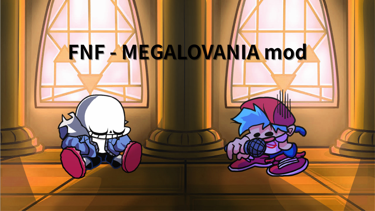 FNF-MEGALOVANIA mod