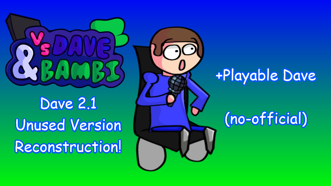 Playable Dave 2.1 Unused version
