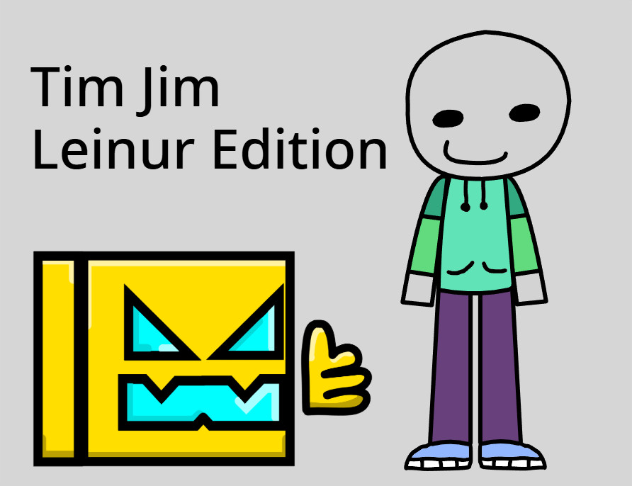 Tim Jim Leinur Edition