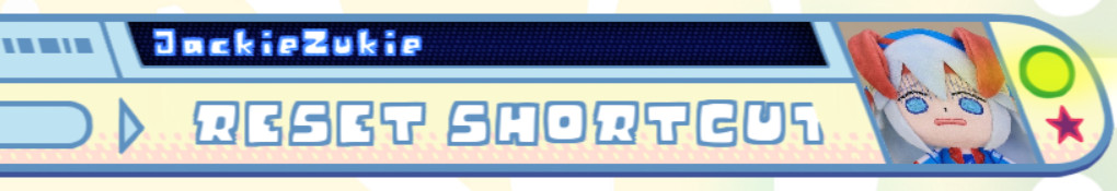 Reset Shortcut