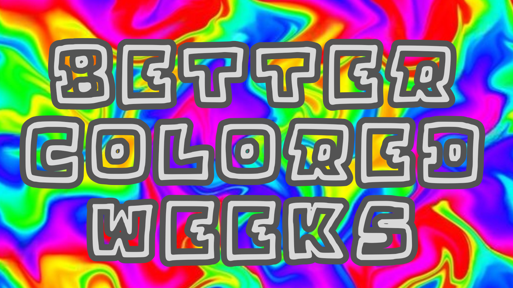 Colored Weeks! [V-Slice]