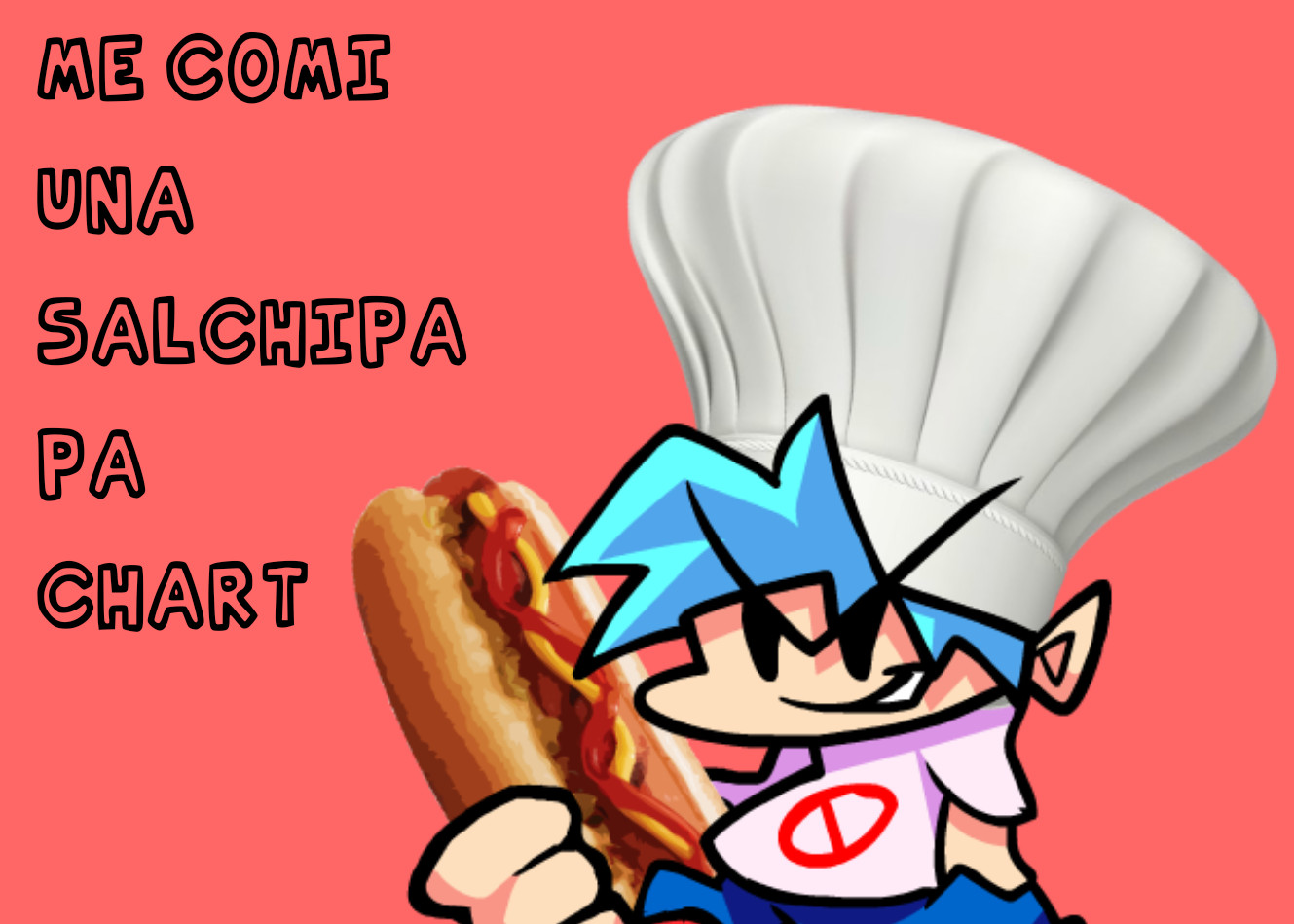 Me comi una salchipapa charted [V-Slice]