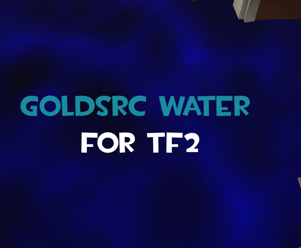 Simple/GoldSRC-esqe Water for TF2